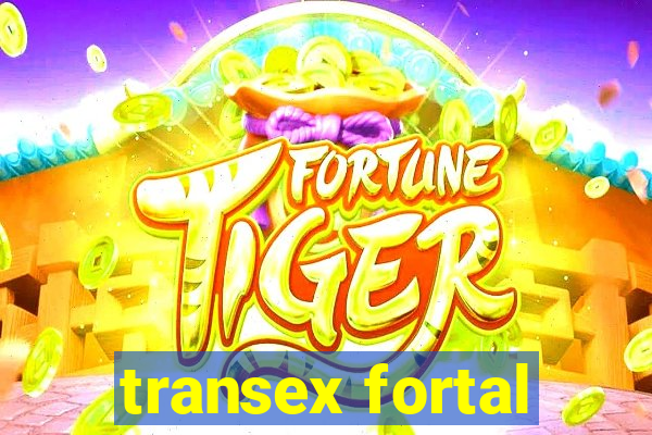 transex fortal